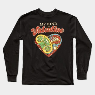 My kind of Valentine Gamer's valentine gift Long Sleeve T-Shirt